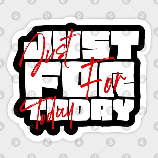 Just For Today Sticker by SOS@ddicted